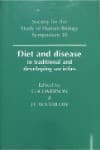 Diet And Disease: In Traditional And Developing Societies Cover