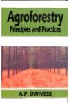 Agroforestry, principles and practices