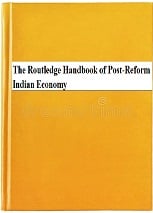 The Routledge Handbook of Post-Reform Indian Economy