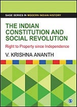 The Indian Constitution and Social Revolution: Right to Property since Independence