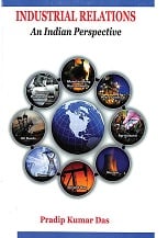 Industrial Relations: An Indian Perspective