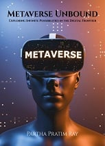 Metaverse Unbound: Exploring Infinite Possibilities in the Digital Frontier cover